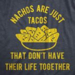 Mens Nachos are Just Tacos Relationship T-Shirt Hilarious Saying Nerdy Joke Top - Image 3