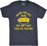 Mens Nachos are Just Tacos Relationship T-Shirt Hilarious Saying Nerdy Joke Top - Image 2
