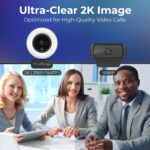 2K Webcam for PC with Microphone & Light & Privacy Cover, Web Camera for Desktop Computer/Laptop/Monitor/Mac, USB Streaming Camera for Zoom/Skype/Teams/Video Calling/Studying and Conference - Image 3