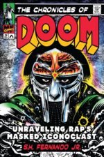 The Chronicles of DOOM: Unraveling Rap's Masked Iconoclast - Image 2