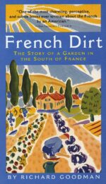 French Dirt: The Story of a Garden in the South of France - Image 2