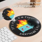Dumpster on Fire Round Mouse Pad 8.6 x 8.6 Inch, Cute Funny Mousepad for Laptop Gaming, Stitched Edge Non-Slip Rubber Base, Home Office Decor Desk Accessories, It's Fine I`m Fine Everything is Fine - Image 8