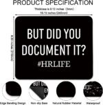 Xipromi But Did You Document It HR Life Funny Mouse Pad for Desk, HR Gifts for Men Women, HR Appreciation Gifts, Human Resources Mouse Mat, Human Resources Thank You Gifts Birthday Gifts - Image 3