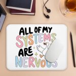 FGFK Funny Silly Goose Meme Mouse Pad, All of My Systems Are Nervous Mental Health Anxiety Relief Mouse Pads for Work Wireless Mouse Computers Laptop Desk Accessories, 9.5x7.9 Inch - Image 7
