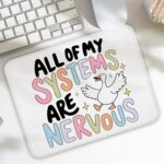 FGFK Funny Silly Goose Meme Mouse Pad, All of My Systems Are Nervous Mental Health Anxiety Relief Mouse Pads for Work Wireless Mouse Computers Laptop Desk Accessories, 9.5x7.9 Inch - Image 8