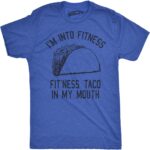 Crazy Dog Mens Graphic Funny T Shirt Im Into Fitness Taco in My Mouth Humor Novelty Shirt - Image 2