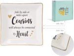 HOME SMILE Cousin Gifts Mother's Day,Ceramic Ring Jewelry Dish Tray Plate for Birthday Graduation Christmas Wedding,Sise by Side or Miles Away,Cousins will AwaysConnected by Heart - Image 4