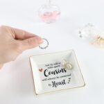 HOME SMILE Cousin Gifts Mother's Day,Ceramic Ring Jewelry Dish Tray Plate for Birthday Graduation Christmas Wedding,Sise by Side or Miles Away,Cousins will AwaysConnected by Heart - Image 5