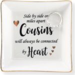 HOME SMILE Cousin Gifts Mother's Day,Ceramic Ring Jewelry Dish Tray Plate for Birthday Graduation Christmas Wedding,Sise by Side or Miles Away,Cousins will AwaysConnected by Heart - Image 2